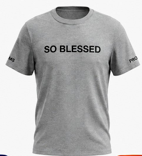 SO BLESSED T-shirt