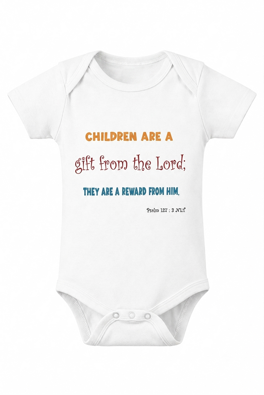 Children Are a Gift From God Onesie