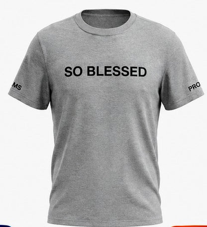 SO BLESSED T-shirt
