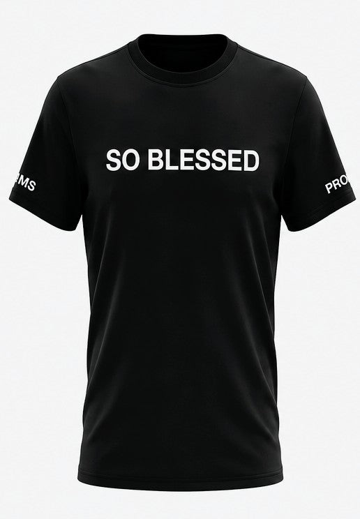 SO BLESSED T-shirt