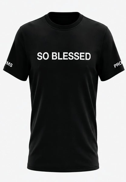 SO BLESSED T-shirt