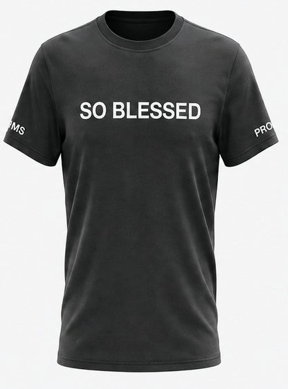 SO BLESSED T-shirt